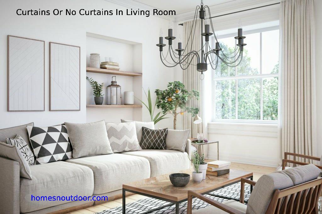 Curtains Or No Curtains In Living Room