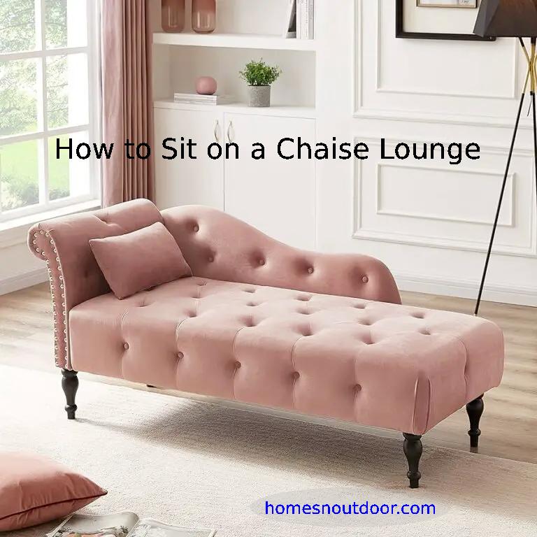 how-to-sit-on-a-chaise-lounge