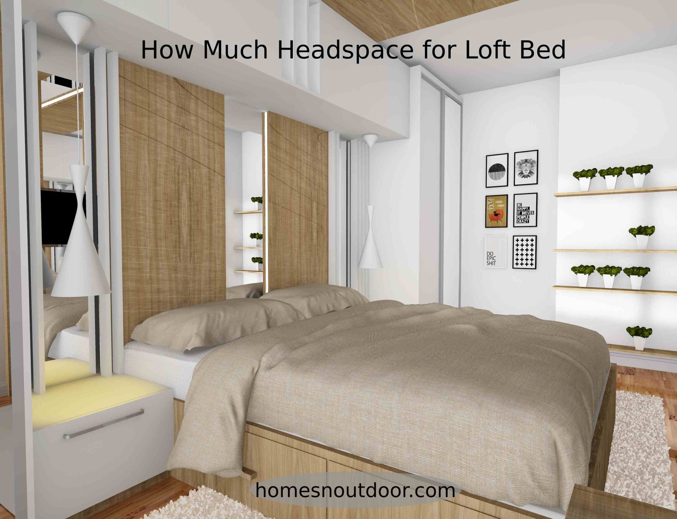 How Much Headspace for Loft Bed