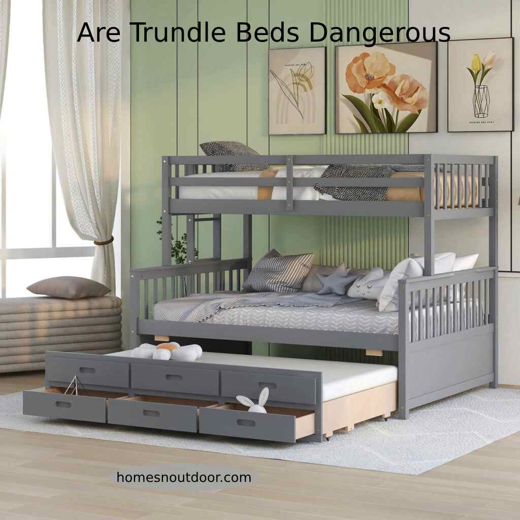 Are Trundle Beds Dangerous