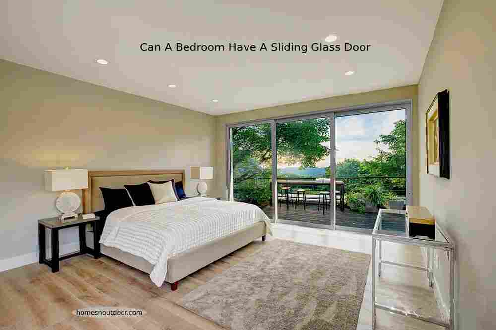 Can A Bedroom Have A Sliding Glass Door